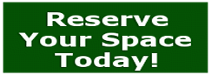 Reserve Your Space Today Reserve Your Space Today